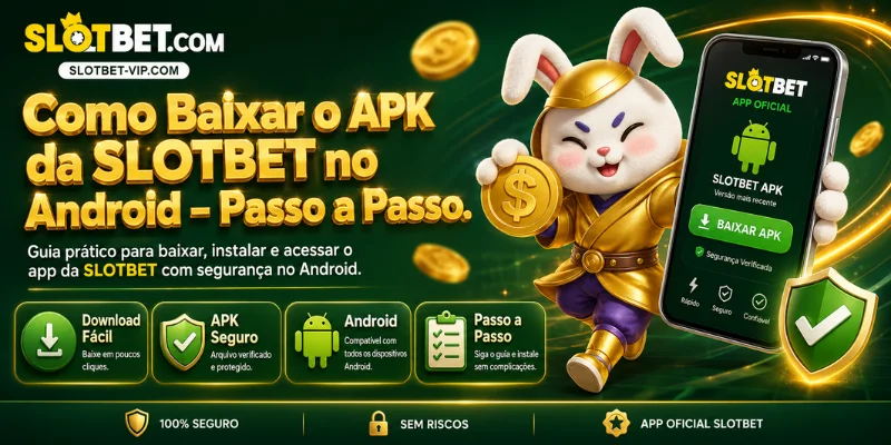 como baixar o apk da slotbet no android passo a passo