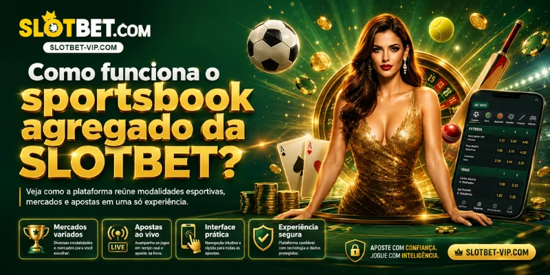 Como funciona o sportsbook agregado da SLOTBET?