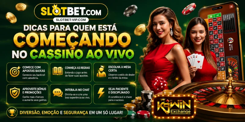 Dicas para quem está começando no cassino ao vivo