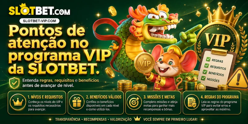 pontos de atenção no programa vip da slotbet