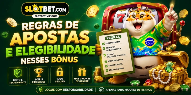 regras de apostas e elegibilidade nesses bônus